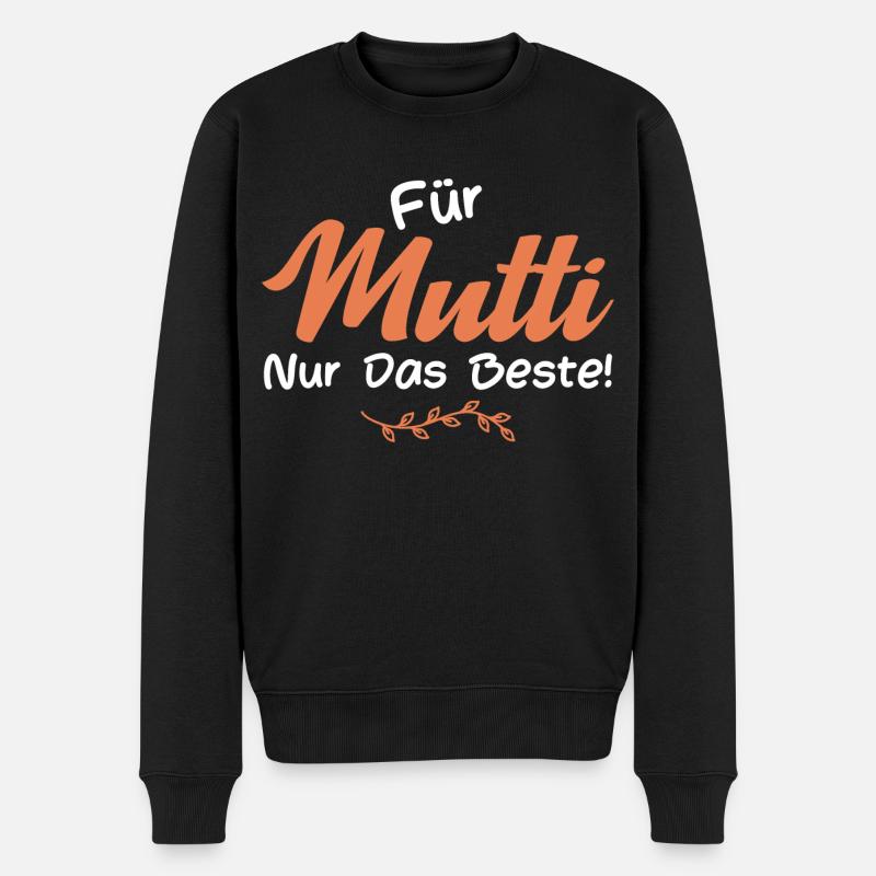 Für Mutti nur das Beste! - Männer Premium Bio Pullover - Schwarz
