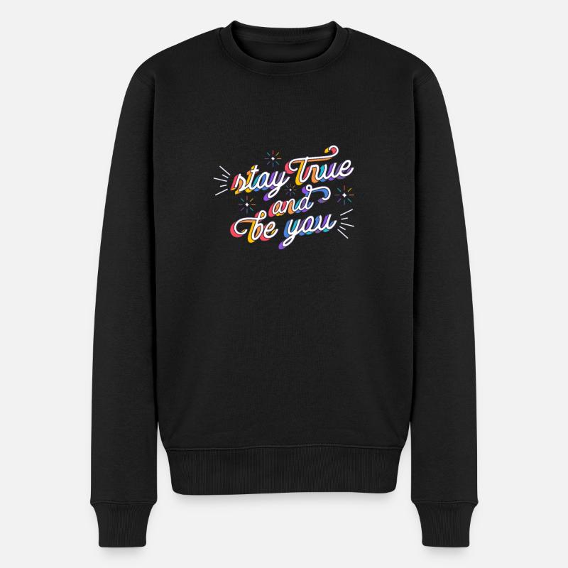 StayTrueAndBeYou - Männer Premium Bio Pullover - Schwarz