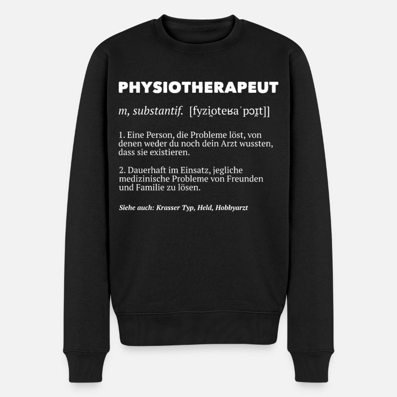Physiotherapeut Physiotherapie Definition Physios - Männer Premium Bio Pullover - Schwarz