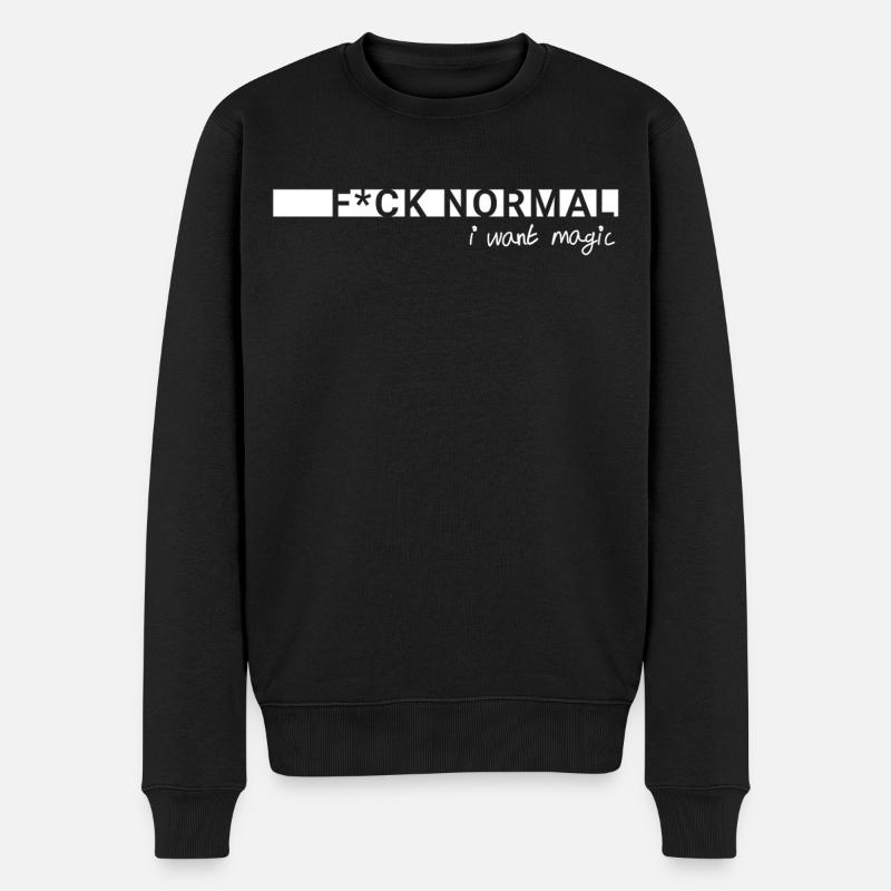F*ck Normal – I Want Magic - Männer Premium Bio Pullover - Schwarz