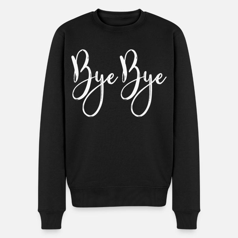 Bye bye - Pull Premium bio Homme - noir