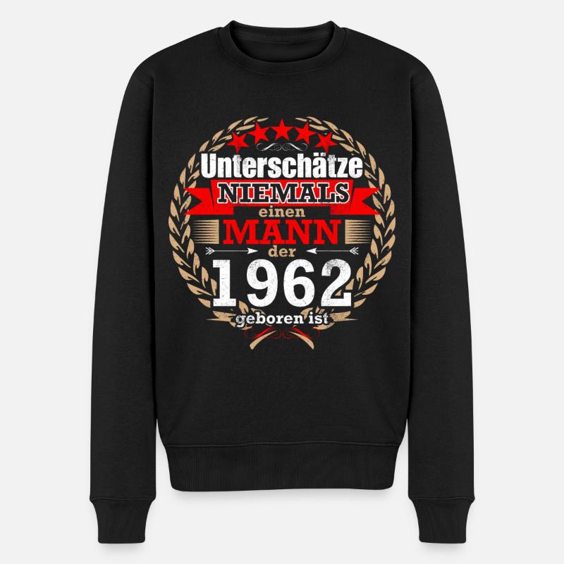 Unterschätze NIE einen Mann, der 1962 geboren ist! - Männer Premium Bio Pullover - Schwarz