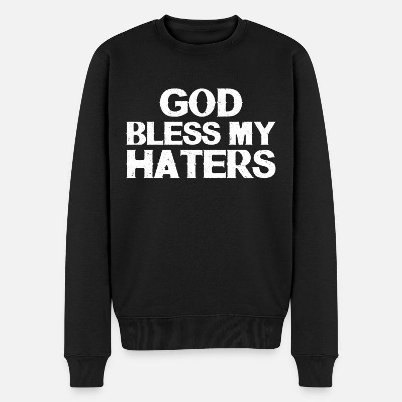 Gott segne meine Hasser - Männer Premium Bio Pullover - Schwarz