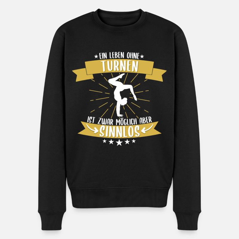 Turnen Turner Bodenturnen Geräteturnen Spruch - Männer Premium Bio Pullover - Schwarz