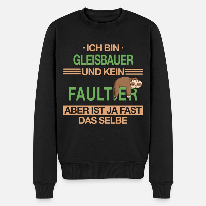 Gleisbauer Gleisbau Eisenbahn Gleise Beruf Spruch - Männer Premium Bio Pullover - Schwarz