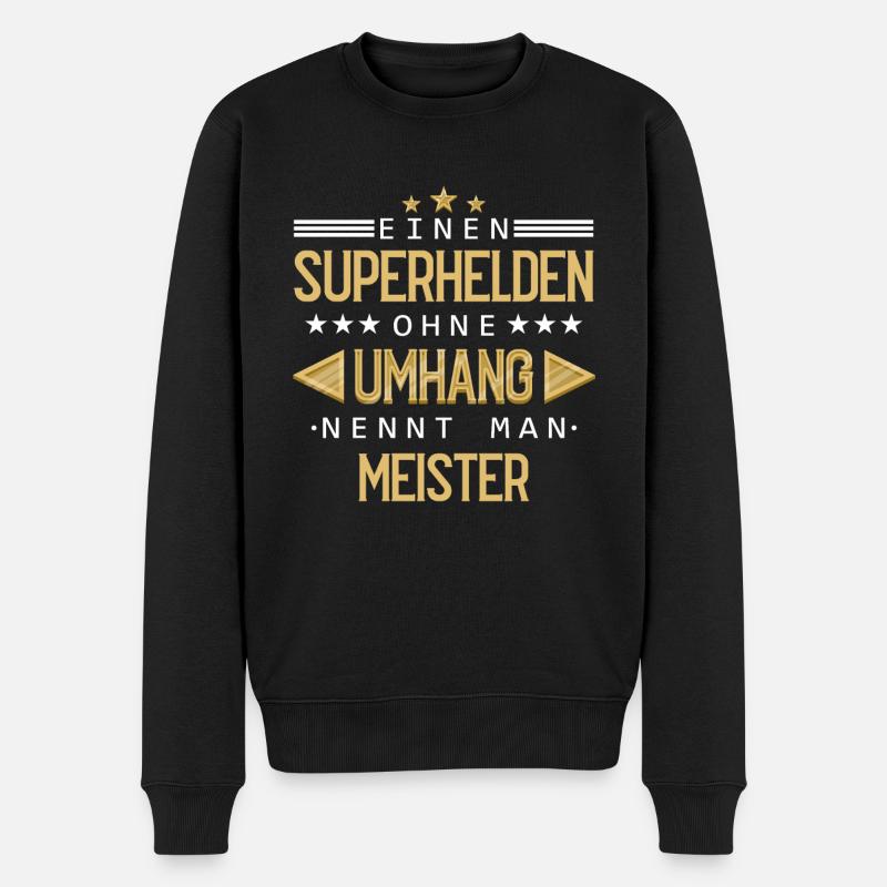 Meister Meisterprüfung Meisterbrief Spruch - Männer Premium Bio Pullover - Schwarz