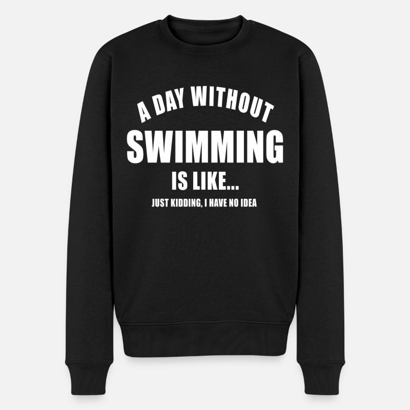 A DAY WITHOUT SWIMMING SCHWIMMER SCHWIMMEN SCHWIMM - Männer Premium Bio Pullover - Schwarz