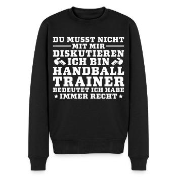 Du musst nicht diskutieren Handballtrainer - Männer Premium Bio Pullover - Schwarz - Vorne - Nico (187cm)