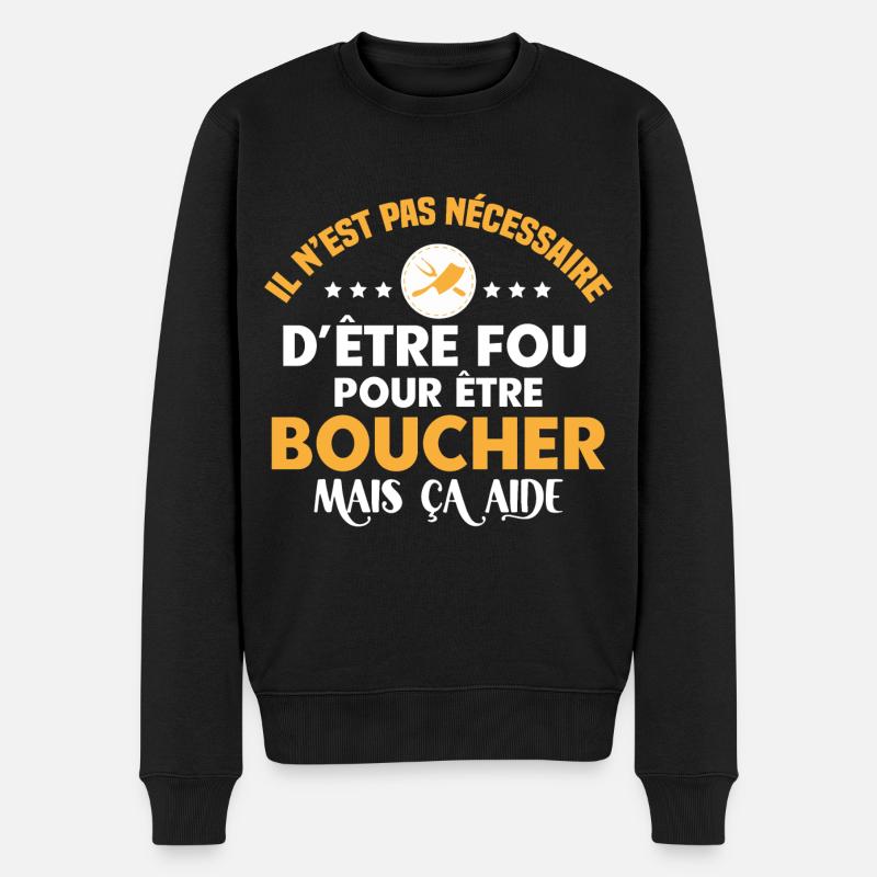 Humour boucher, idée cadeau profession, boucherie - Pull Premium bio Homme - noir