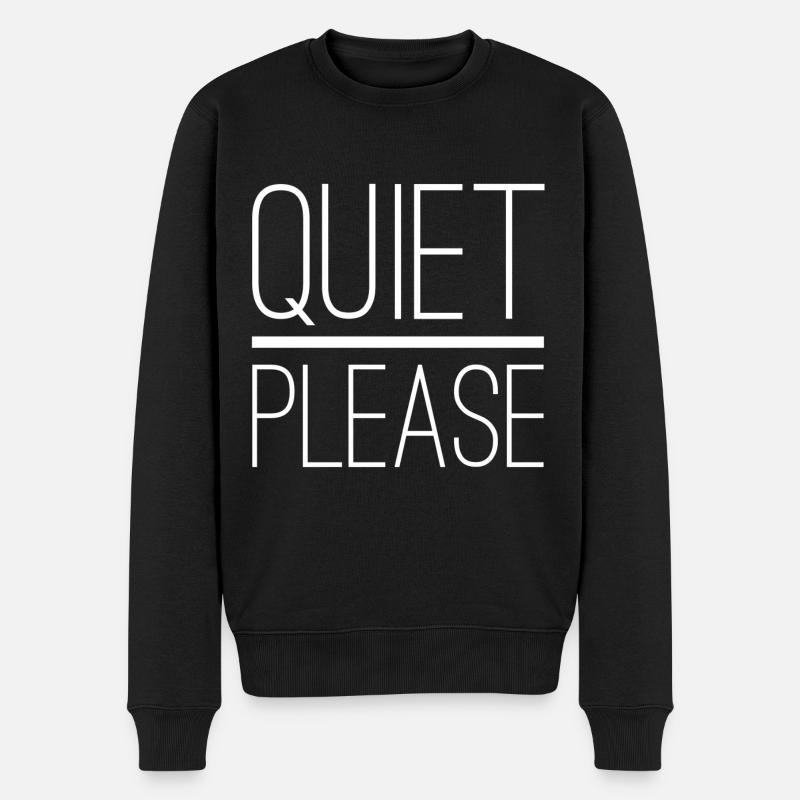 Calme s’il vous plaît restez silencieux Pas de bruit - Pull Premium bio Homme - noir