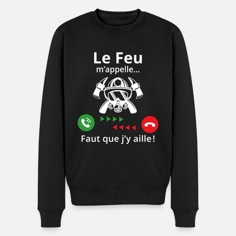 le feu m'appelle faut que j'y aille cadeau pompier - Pull Premium bio Homme - noir