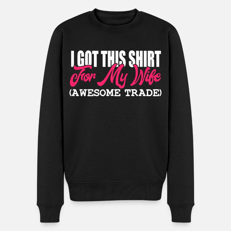I Got This Shirt (Awesome Trade) Anniversary Tee - Männer Premium Bio Pullover - Schwarz