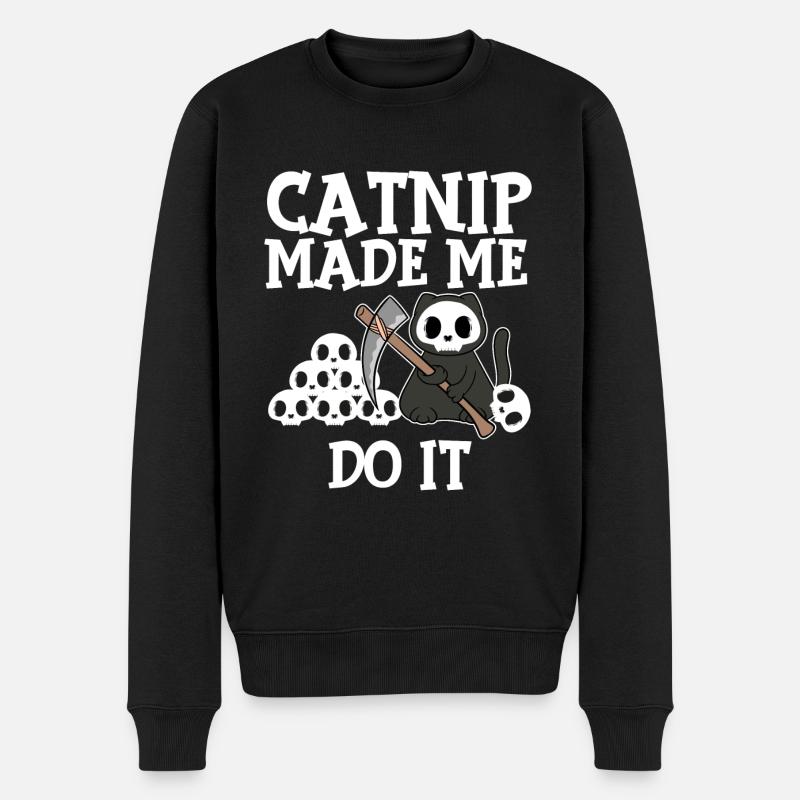 Cat nip Made Me Do It Cat Pet Kitten Feline Claws - Männer Premium Bio Pullover - Schwarz