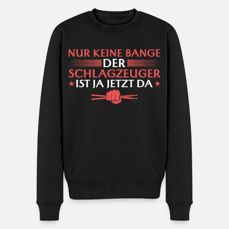 Schlagzeuger ist ja jetzt da - Männer Premium Bio Pullover - Schwarz