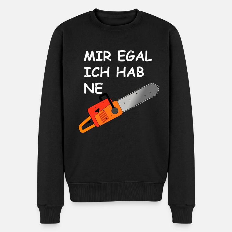 Mir egal ich hab ne Kettensäge - Männer Premium Bio Pullover - Schwarz