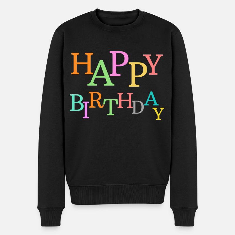 Happy Birthday. - Männer Premium Bio Pullover - Schwarz