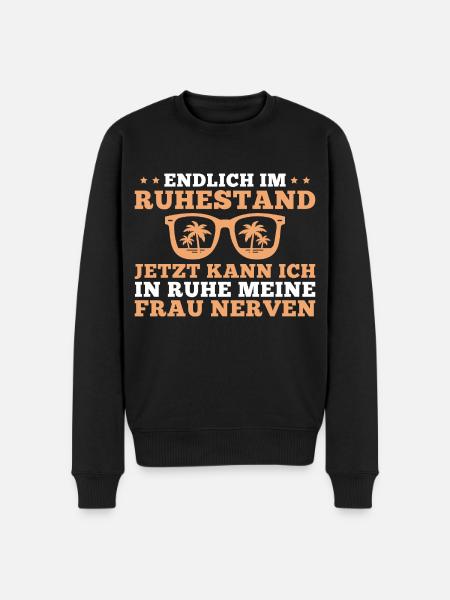 Rente Lustiger Spruch Ruhestand Rentner - Männer Premium Bio Pullover - Schwarz