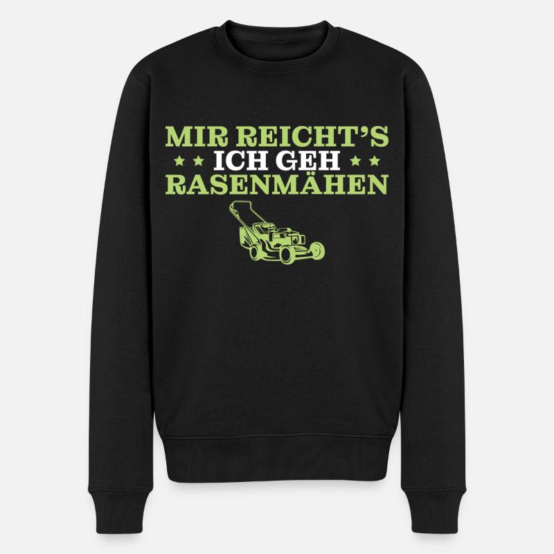 Mir reicht's Ich geh Rasenmähen - Männer Premium Bio Pullover - Schwarz