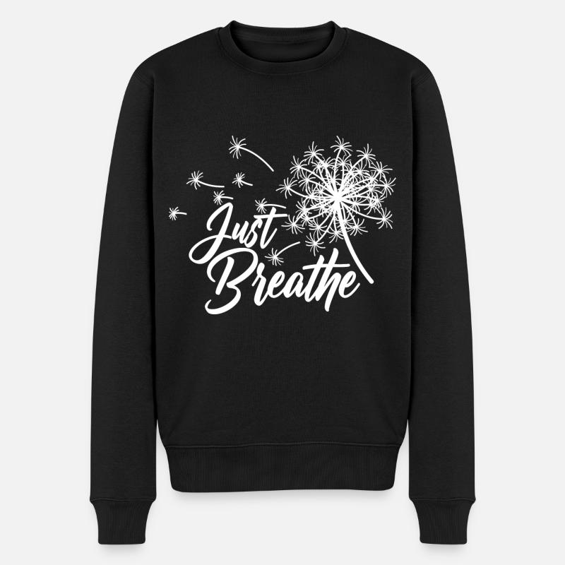 Atmen Sie einfach Dandeleon Flower Yoga Meditation Geschenk - Männer Premium Bio Pullover - Schwarz