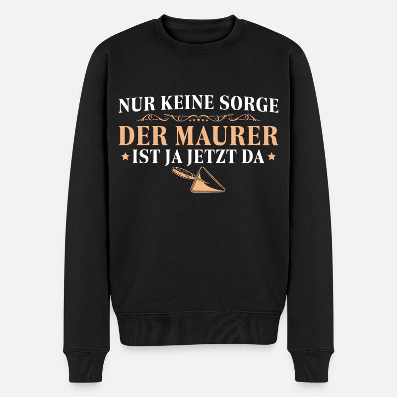 Maurer ist ja jetzt da Handwerker - Männer Premium Bio Pullover - Schwarz