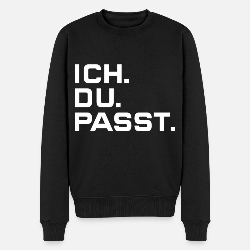 ICH DU PASST FREUNDE GEMEINSAM BEZIEHUNG PARTNER - Männer Premium Bio Pullover - Schwarz