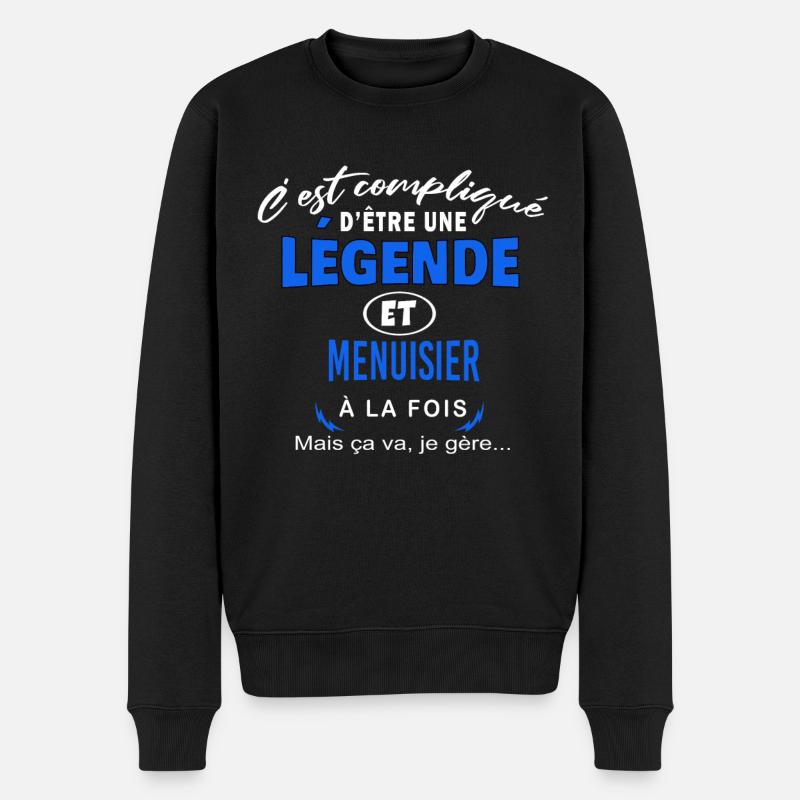 humour Légende et MENUISIER cadeau - Pull Premium bio Homme - noir