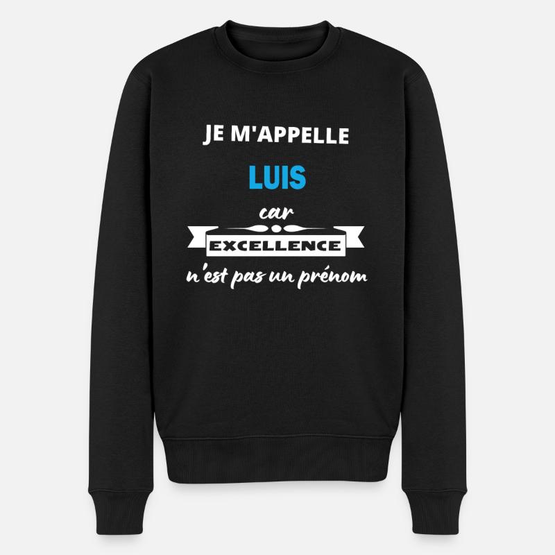 Je m'appelle excellence Luis - Pull Premium bio Homme - noir