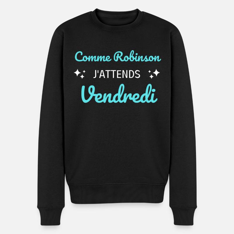 Comme Robinson j'attends vendredi - Pull Premium bio Homme - noir