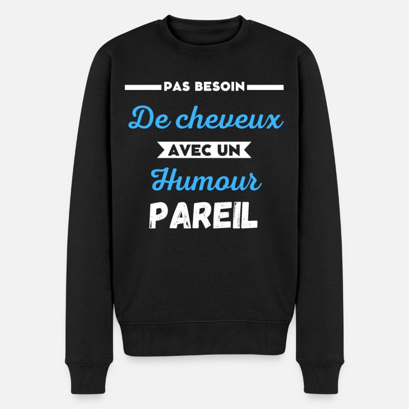 Pas besoin de cheveux - Pull Premium bio Homme - noir