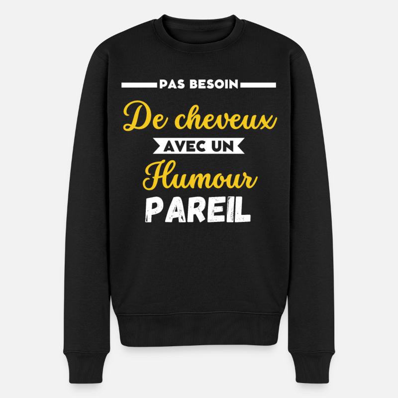Pas besoin de cheveux - Pull Premium bio Homme - noir