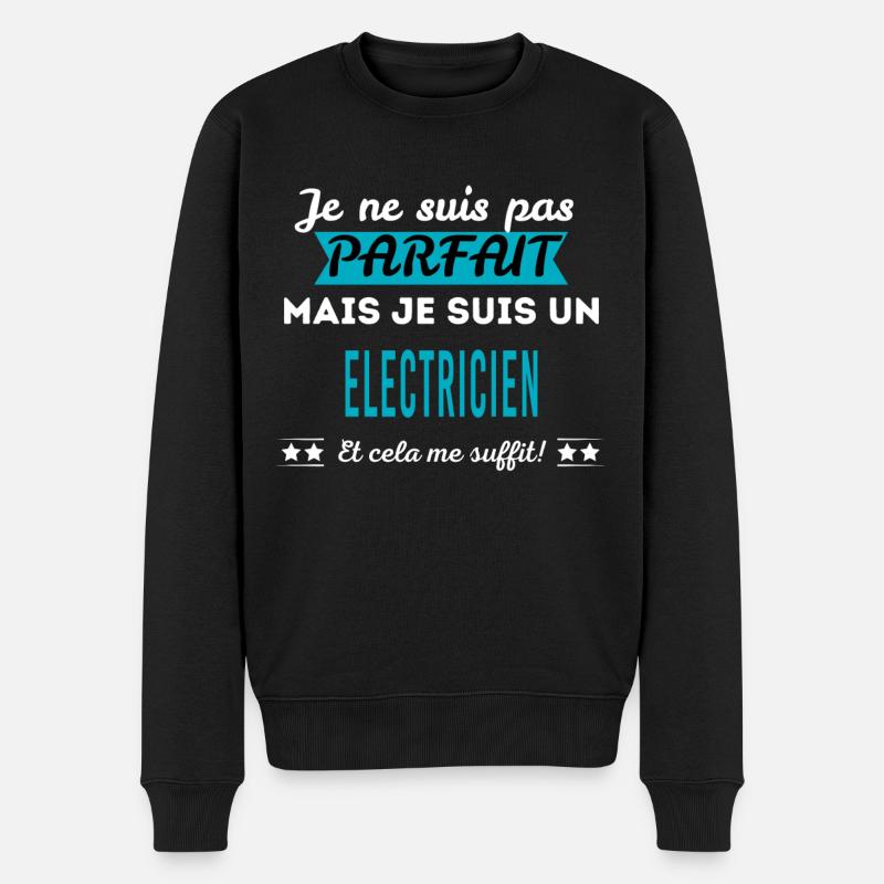 Je ne suis pas parfait ELECTRICIEN - Pull Premium bio Homme - noir