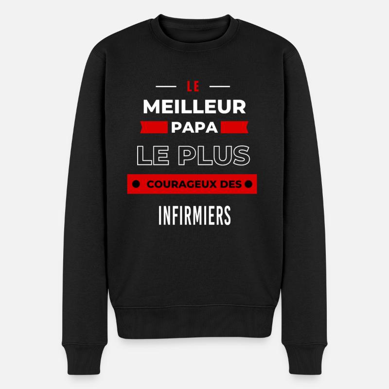 Le meilleur papa, le plus courageux des Infirmiers - Pull Premium bio Homme - noir