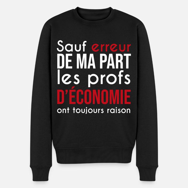 prof d'économie toujours raison | SES - Pull Premium bio Homme - noir