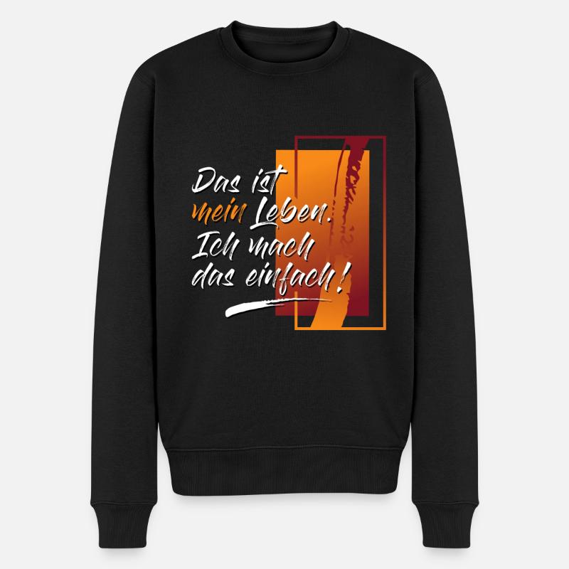 Das ist mein Leben - Männer Premium Bio Pullover - Schwarz