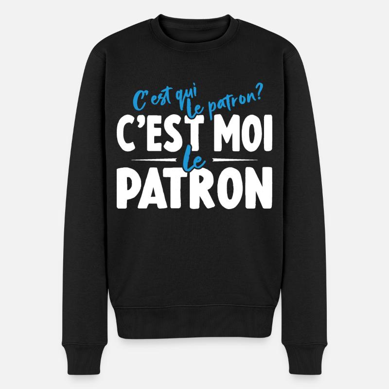 C'est Qui Le Patron C'est Moi Le Patron - Pull Premium bio Homme - noir