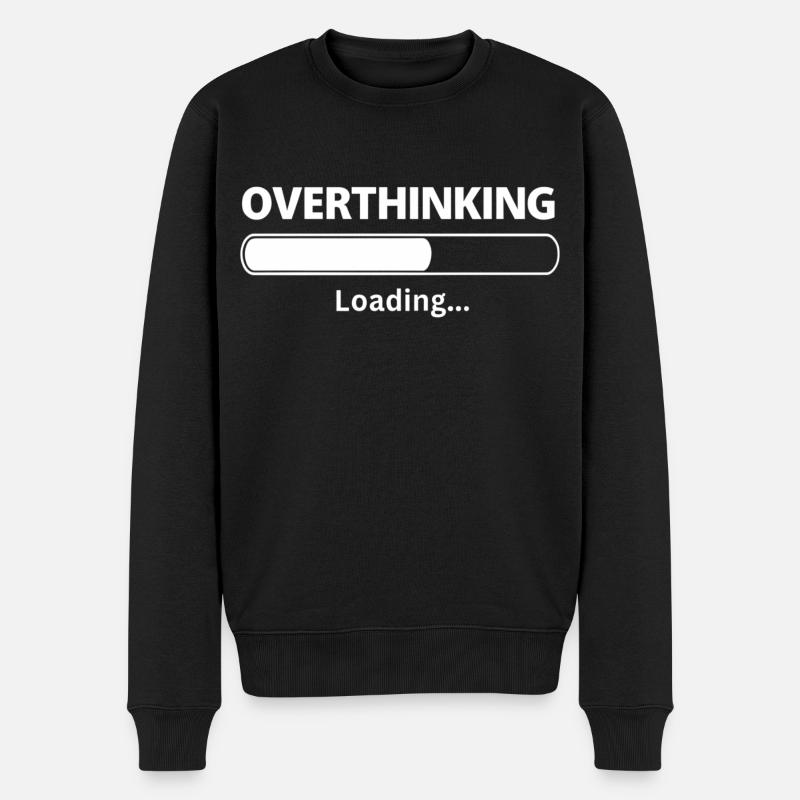 Overthinking is Loading funny sayings - Männer Premium Bio Pullover - Schwarz