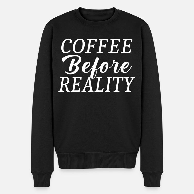 Coffee before reality - Men's Premium Organic Jumper - black