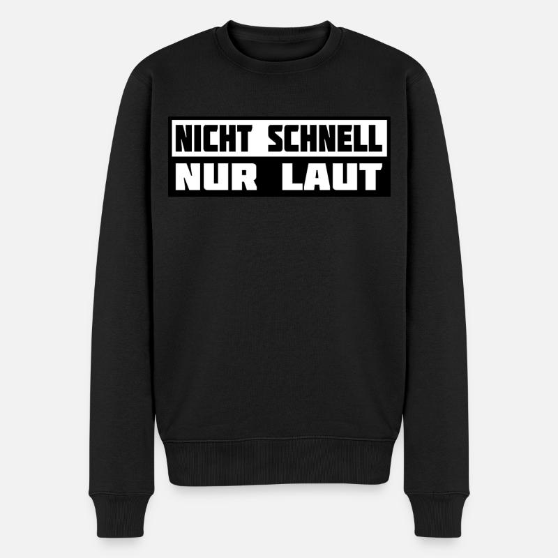 Nicht Schnell Nur Laut Tuner Tuning Schrauber - Männer Premium Bio Pullover - Schwarz