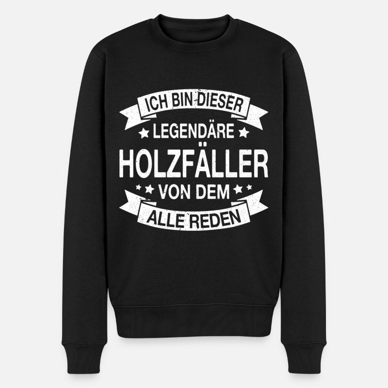Holzfäller Legendär Spruch - Männer Premium Bio Pullover - Schwarz