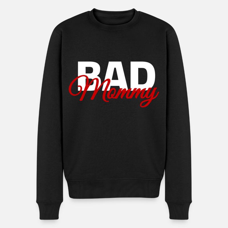 Bad Mommy - Bad Mom - Pull Premium bio Homme - noir