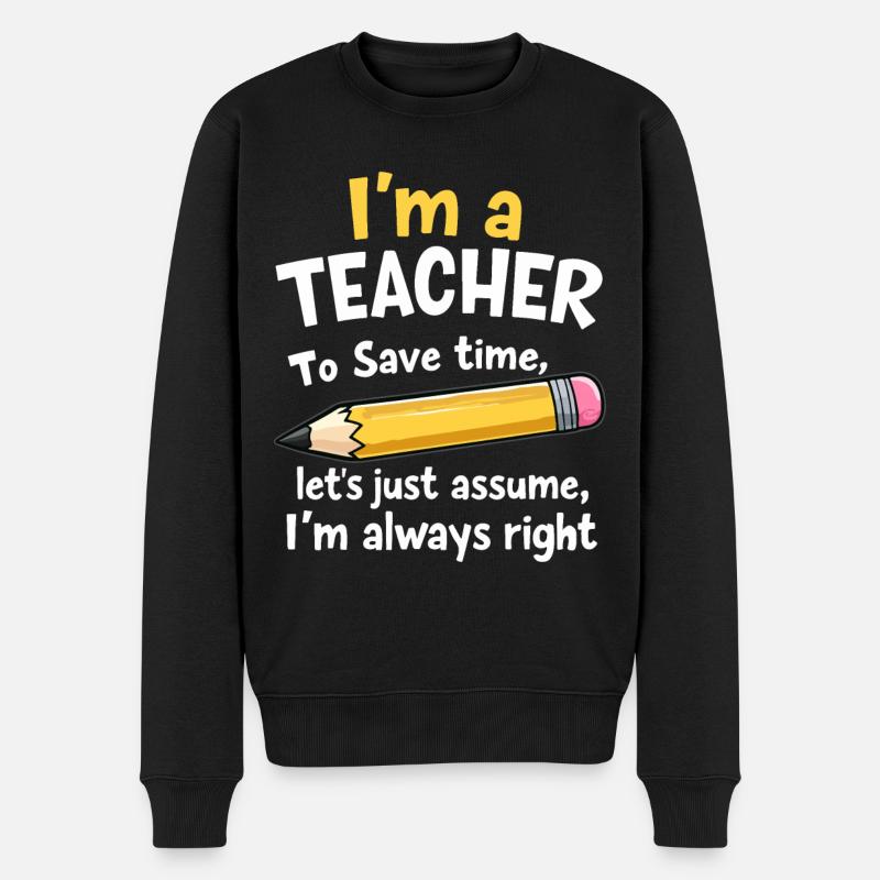 Witziger Lehrer Spruch - Lehrer hat immer recht - Männer Premium Bio Pullover - Schwarz
