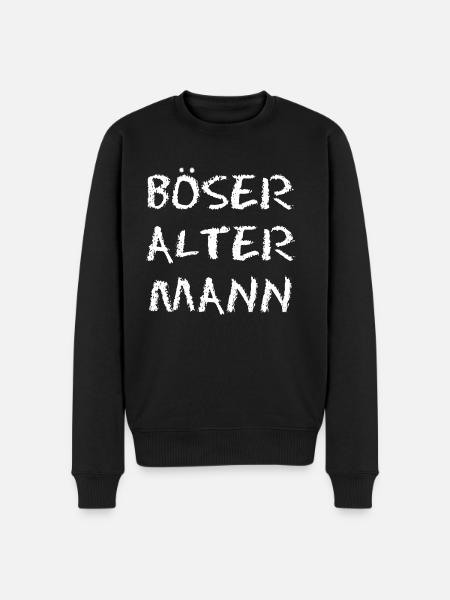Böser alter Mann - Schriftzug - Männer Premium Bio Pullover - Schwarz