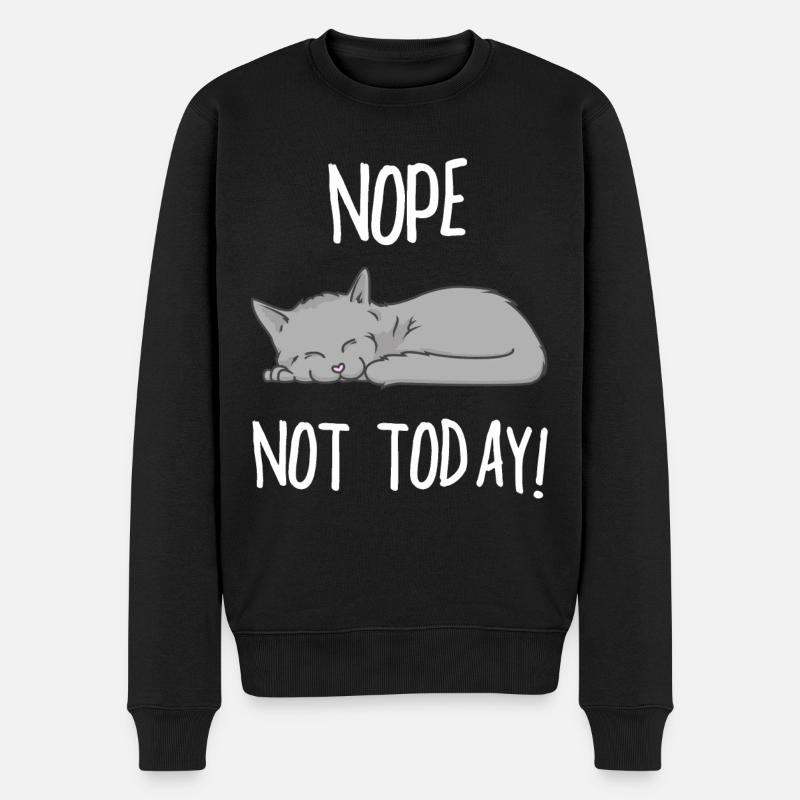 NOPE NOT TODAY KATZE Geschenk Geschenkidee - Männer Premium Bio Pullover - Schwarz