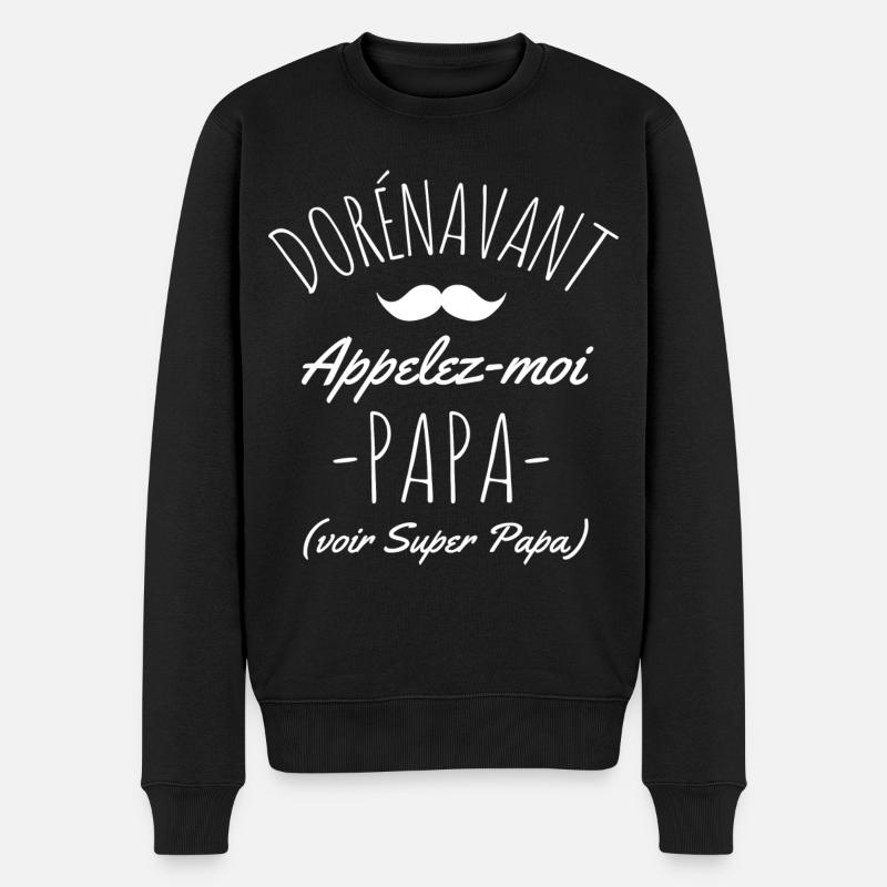 T shirt papa appelez-moi papa humour papa cadeau - Pull Premium bio Homme - noir