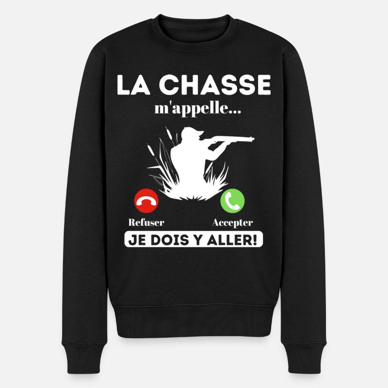 La chasse m' appelle humour chasseur cadeau chasse - Pull Premium bio Homme - noir