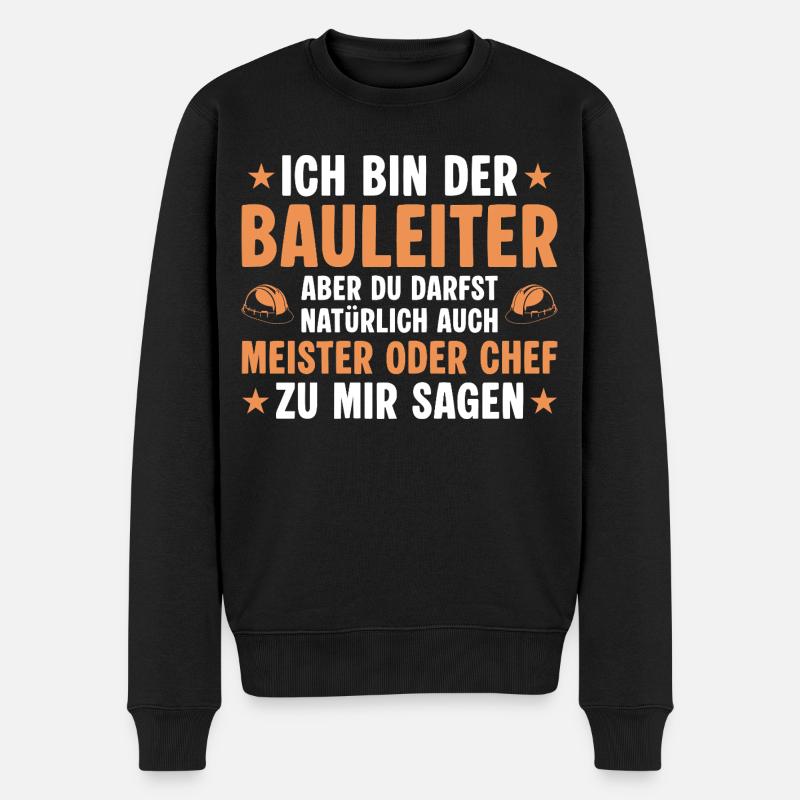 Bauleiter Meister oder Chef - Bauherr - Männer Premium Bio Pullover - Schwarz
