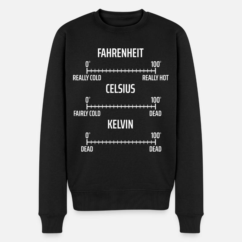Fahrenheit Celsius Kelvin Physicien Physique Maths - Pull Premium bio Homme - noir