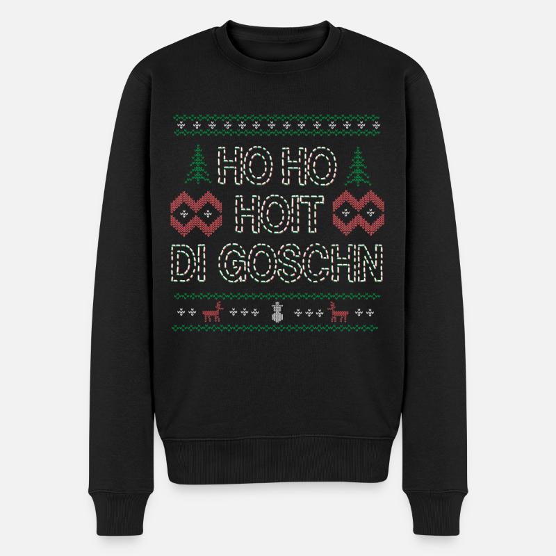 HO HO HOIT DI GOSCHN UGLY XMAS Weihnachtsgeschenk - Männer Premium Bio Pullover - Schwarz