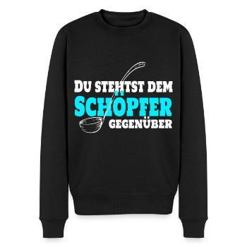 Du stehst dem Schöpfer gegenüber. Koch Chefkoch - Männer Premium Bio Pullover - Schwarz - Vorne - Nico (187cm)