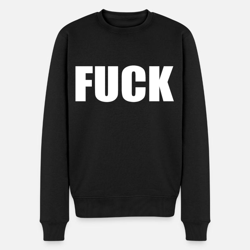 Fuck - Männer Premium Bio Pullover - Schwarz